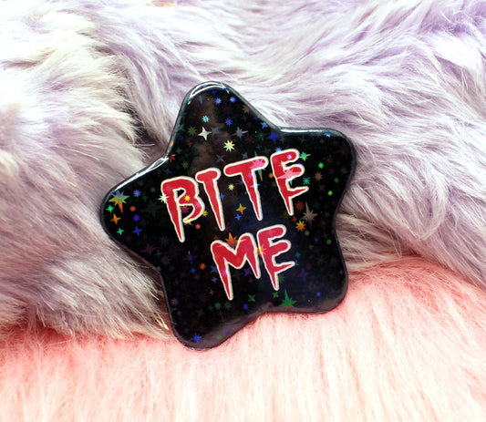 Bite Me Star Badge (55mm)