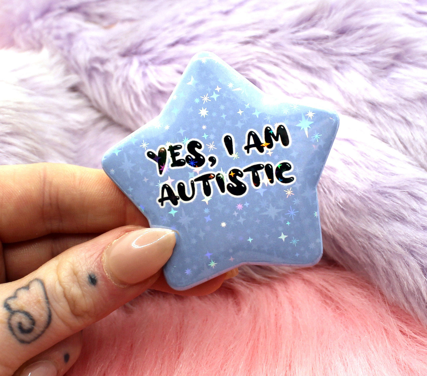 Yes I Am Autistic Star Badge (55mm)