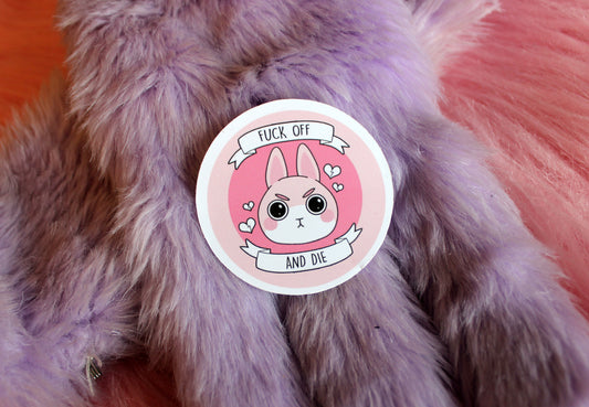 Fuck Off and Die Bunny Sticker (7cm)