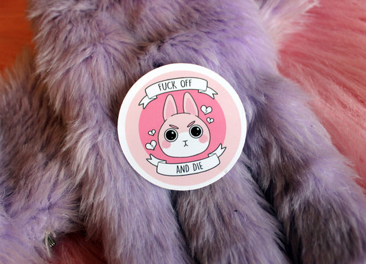 Fuck Off and Die Bunny Sticker (7cm)