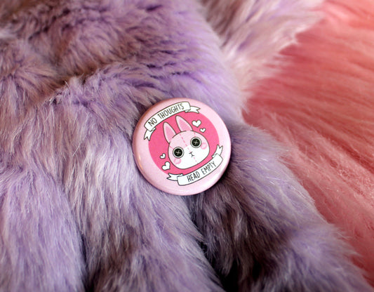 No Thoughts Bunny Badge (38mm) - Pink Rabbit