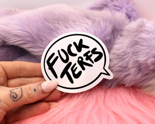 Fuck TERFs Speech Bubble Sticker (60mm) - Trans Rights