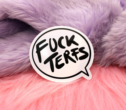 Fuck TERFs Speech Bubble Sticker (60mm) - Trans Rights