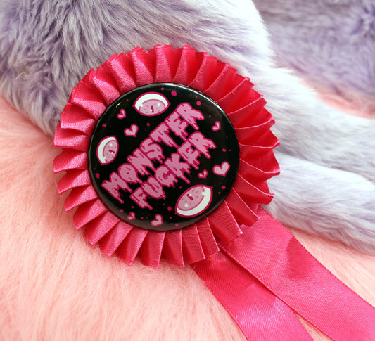 Monster Fucker Rosette