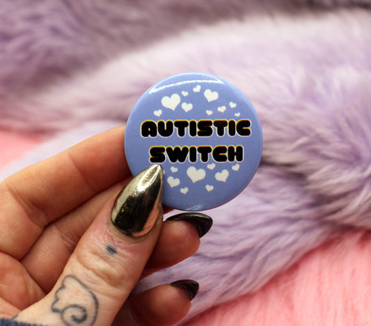 Autistic Switch Badge (38mm)