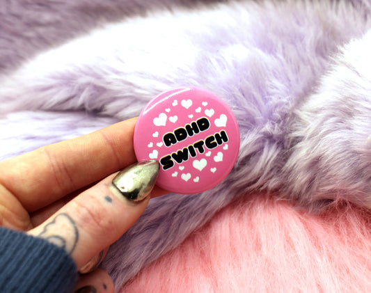 ADHD Switch Badge (38mm)