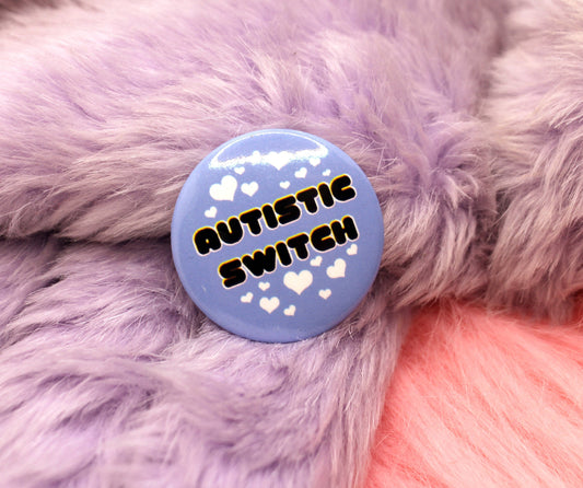 Autistic Switch Badge (38mm)