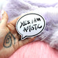 Yes, I am Autistic Speech Bubble Sticker (8cm)