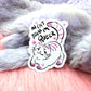 In Cat Years I'm Queer Sticker (80mm)