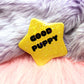 Good Puppy Star Badge (55mm)