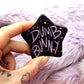 Dumb Bunny Star Badge (55mm)