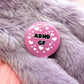 ADHD GF Badge (38mm)