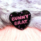 Bunny Brat Heart Badge (55mm)