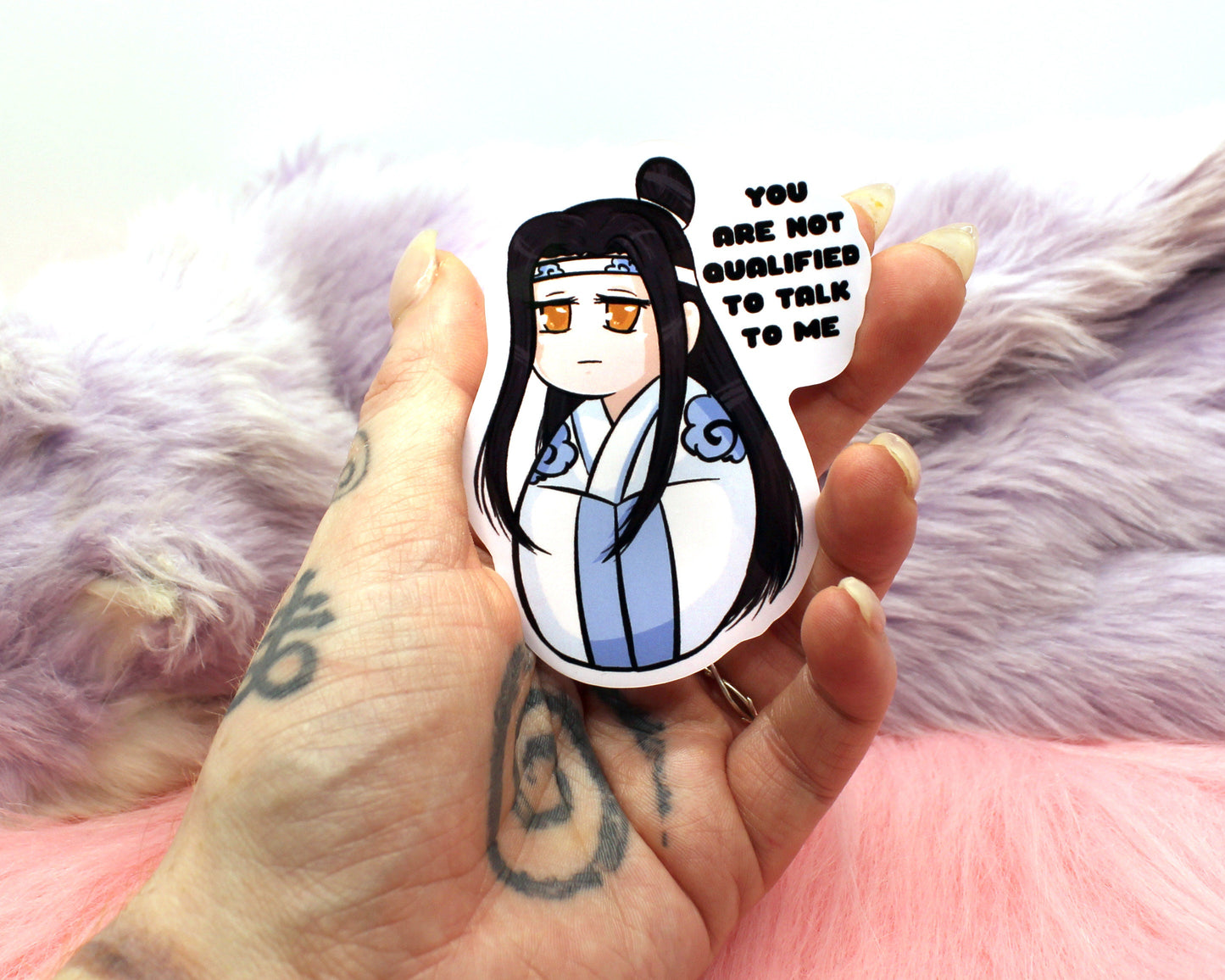 Lan Wangji You Are Not Qualified To Talk To Me Sticker (8cm)