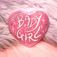 Pink Sooooo BabyGirl Heart Badge (55mm)