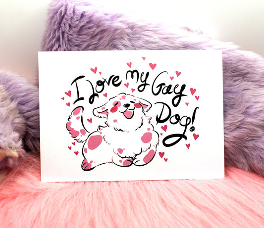 I Love My Gay Dog A6 Print