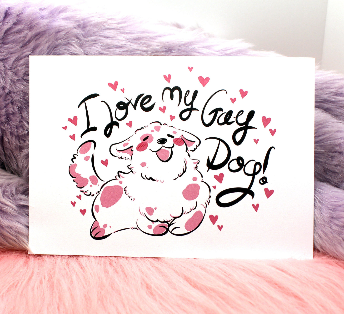 I Love My Gay Dog A6 Print