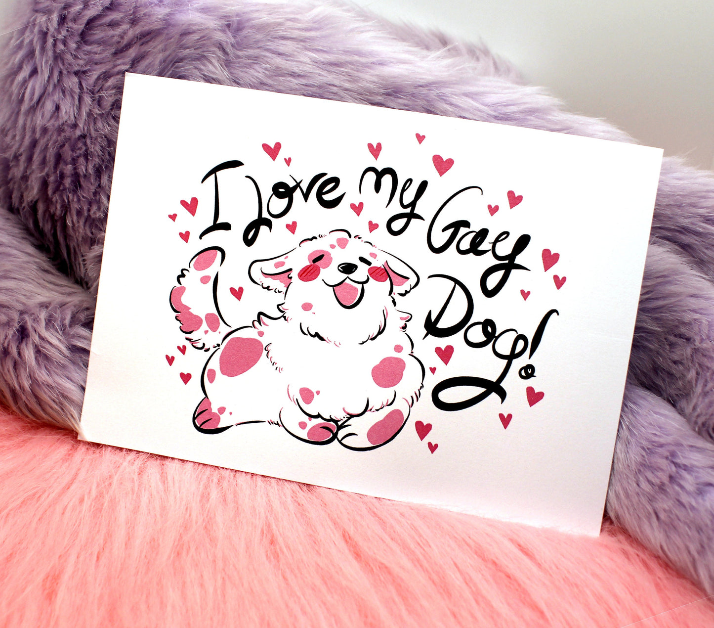 I Love My Gay Dog A6 Print