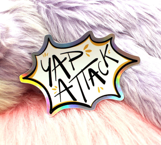 Yap Attack Holographic Sticker (7cm)