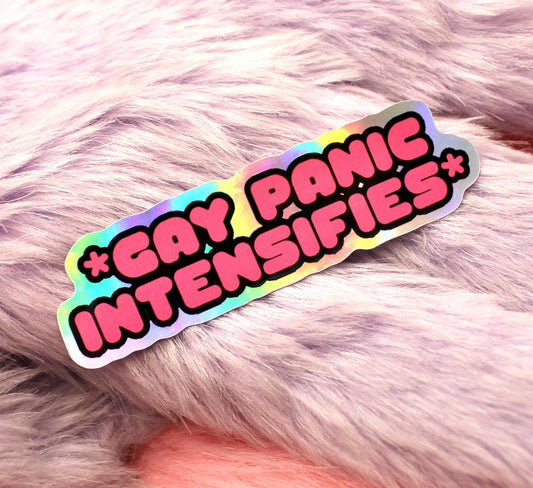 Gay Panic Intensifies Holographic Sticker (8cm)