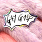 Gay Gasp Holographic Sticker (7cm)