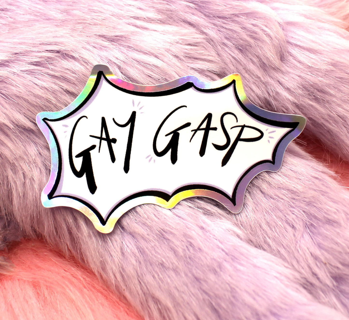 Gay Gasp Holographic Sticker (7cm)