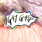 Gay Gasp Holographic Sticker (7cm)