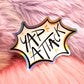 Yap Attack Holographic Sticker (7cm)