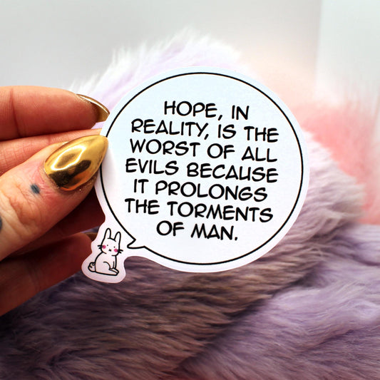 Nihilistic Quote Hope Bunny Speech Bubble 6cm Sticker