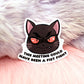 This Meeting Could Have Been a Fist Fight Cat Sticker (7cm)