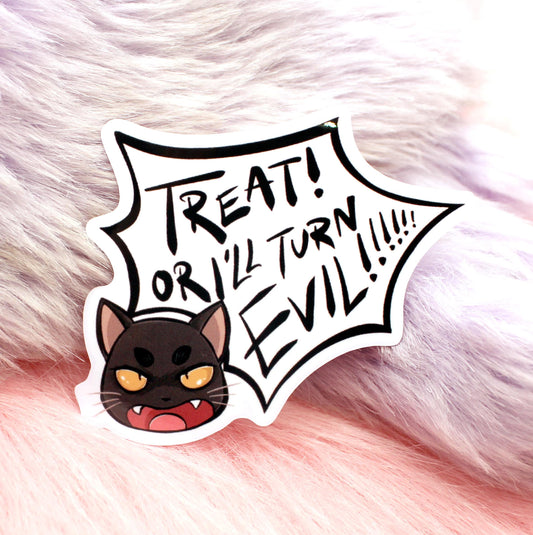 Treat Or I Turn Evil Cat Sticker (7cm)