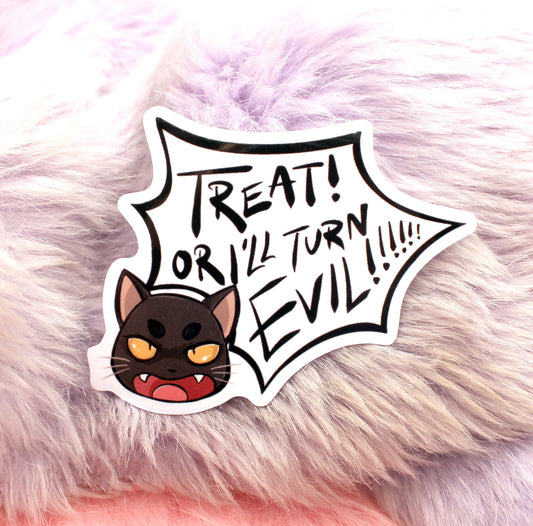 Treat Or I Turn Evil Cat Sticker (7cm)