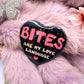 Bites Are My Love Language Heart Badge (55mm)
