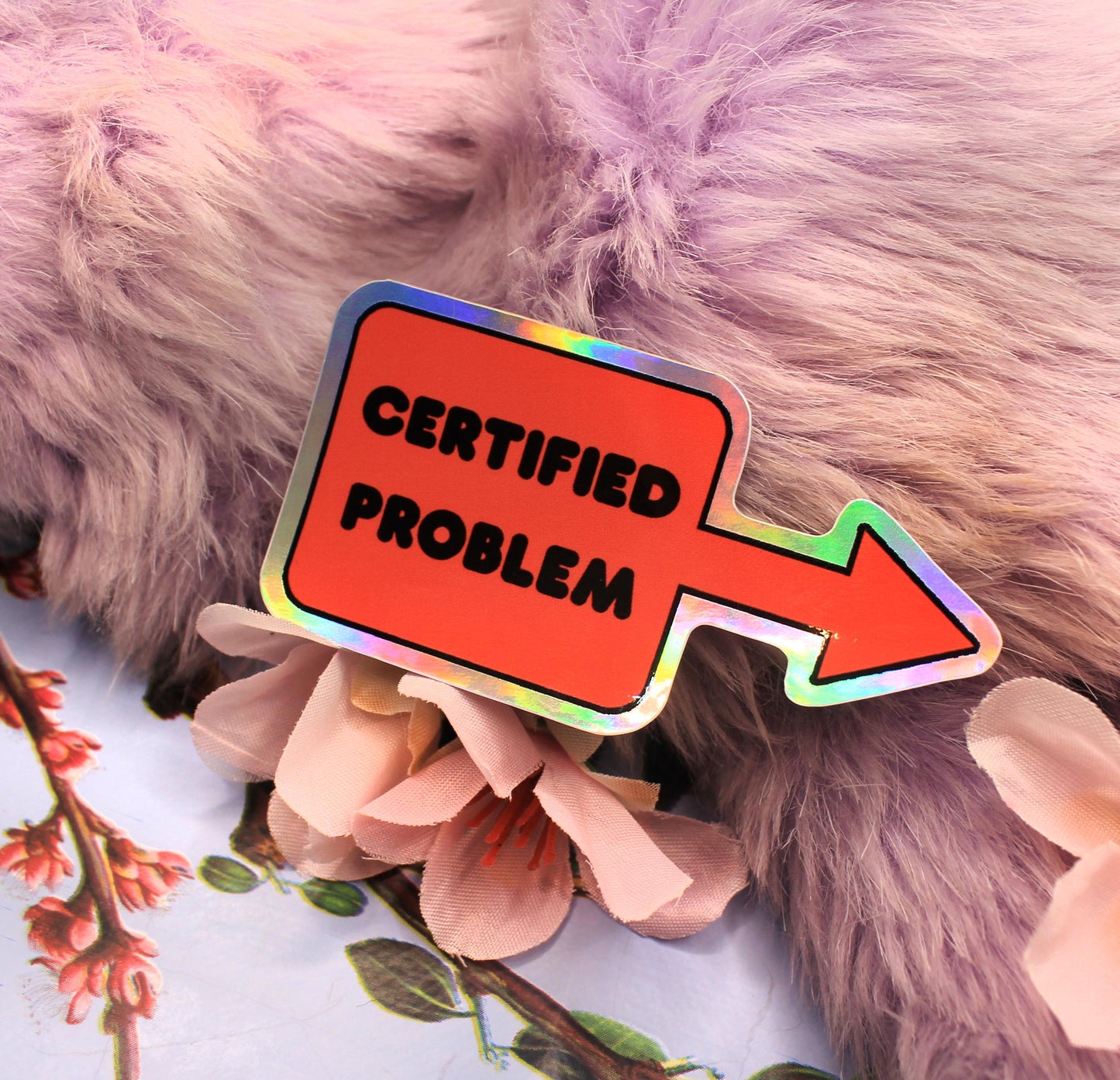 Certified Problem Holographic Sticker (6cm)