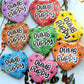 Dumb Puppy Rainbow Heart Badges (55mm)