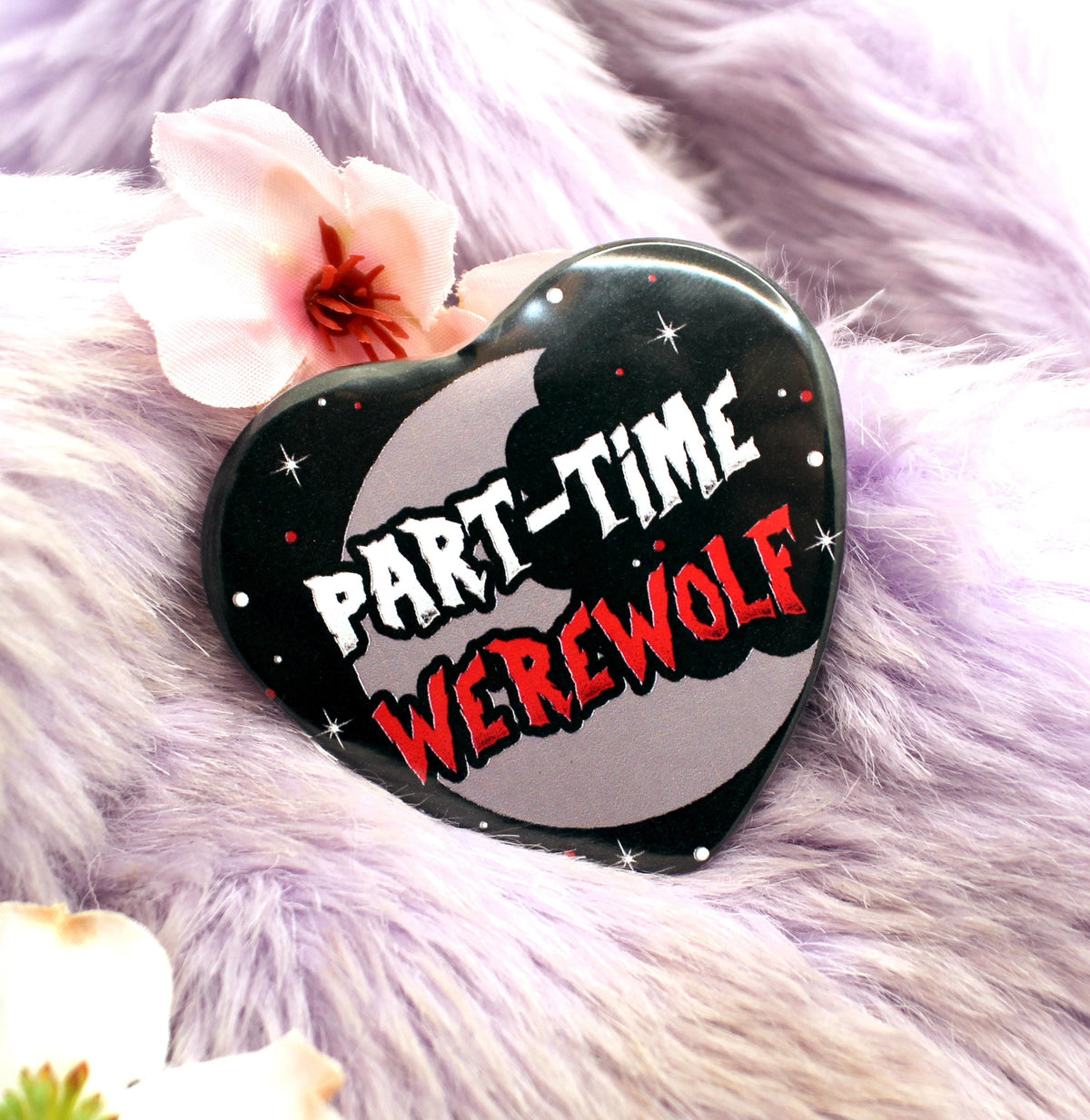 Part-Time Werewolf Heart Badge (55mm)