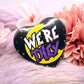 Were They Heart Badge (55mm)