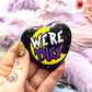 Were They Heart Badge (55mm)