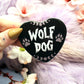 Wolf Dog Heart Badge (55mm)
