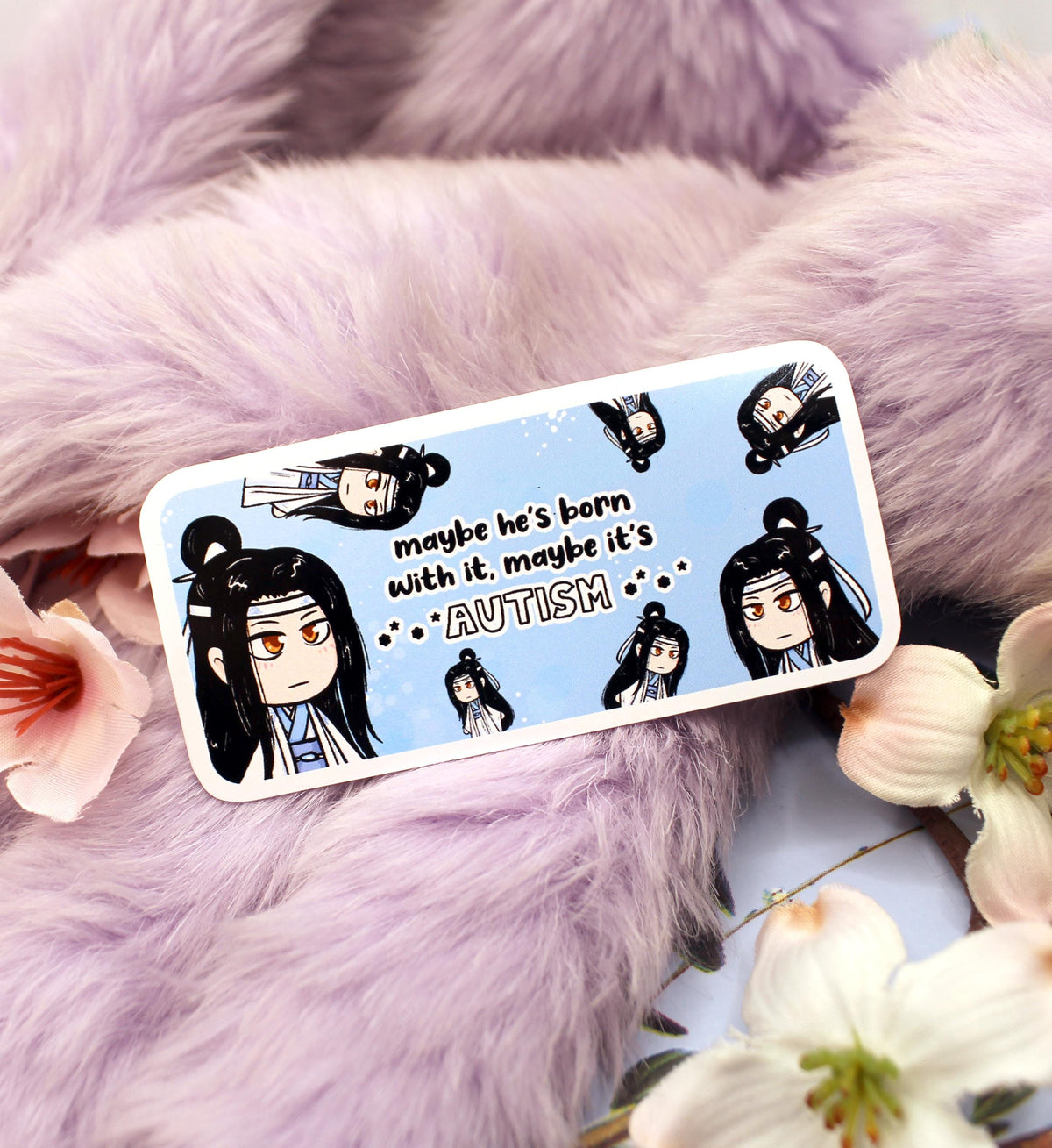 Lan Wangji Maybe it's Autism sticker (7cm) Mo Dao Zu Shi MXTX Fan Art