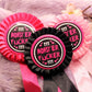 Pink and Black Monster Fucker Rosettes (58mm)