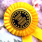 Didn't Bite Anyone Today Gold and Black Rosettes (58mm)
