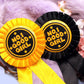 No.1 Good Girl Gold and Black Rosettes (58mm)