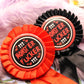 Red and Black Monster Fucker Rosettes (58mm)