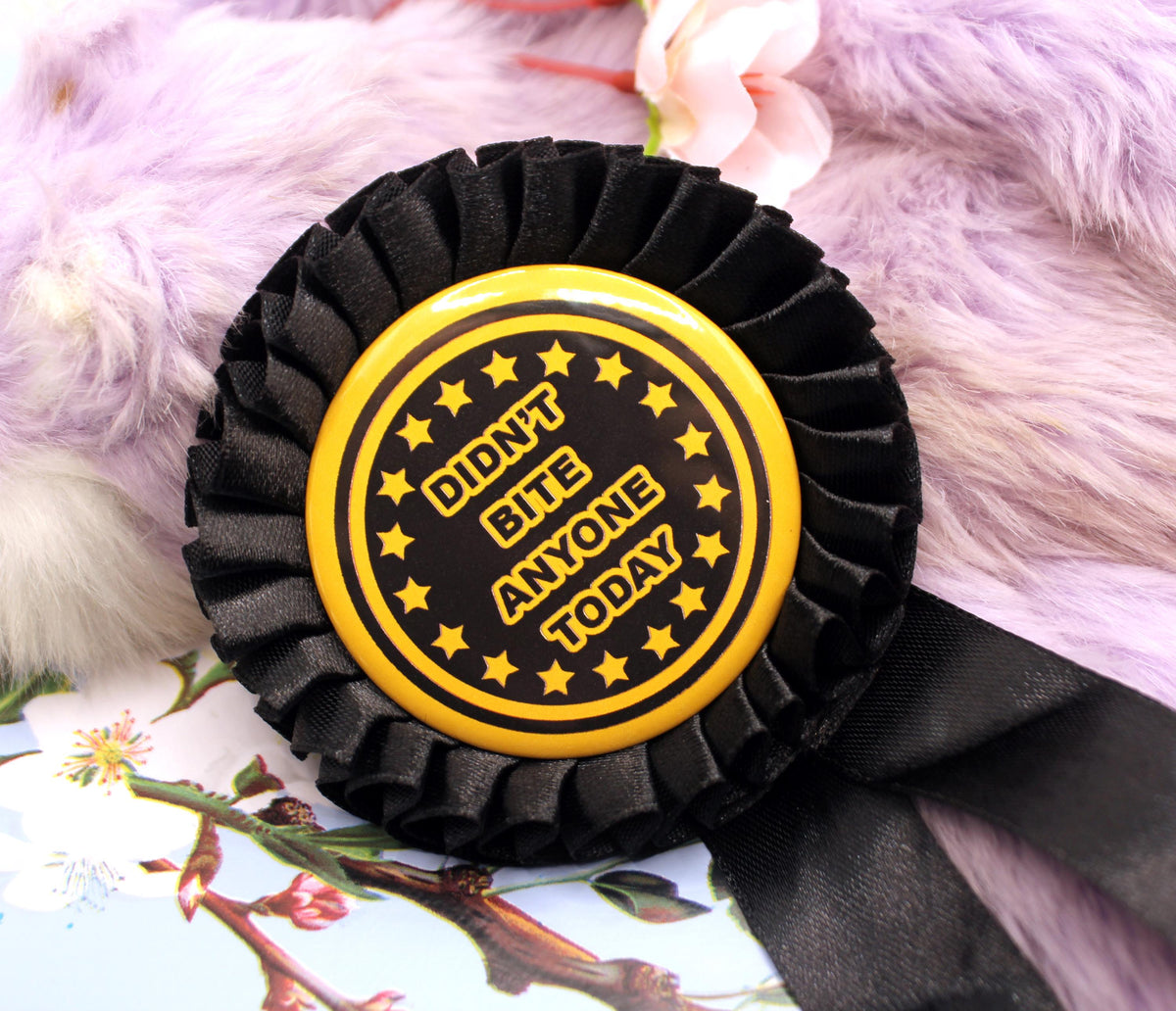 Didn't Bite Anyone Today Gold and Black Rosettes (58mm)