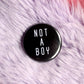 Not a Boy, Not a Girl & Gendervoid Badges (38mm) | Nonbinary agender black and white goth LGBTQ