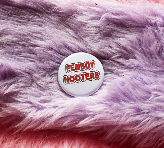 Femboy Hooters Badge (38mm)
