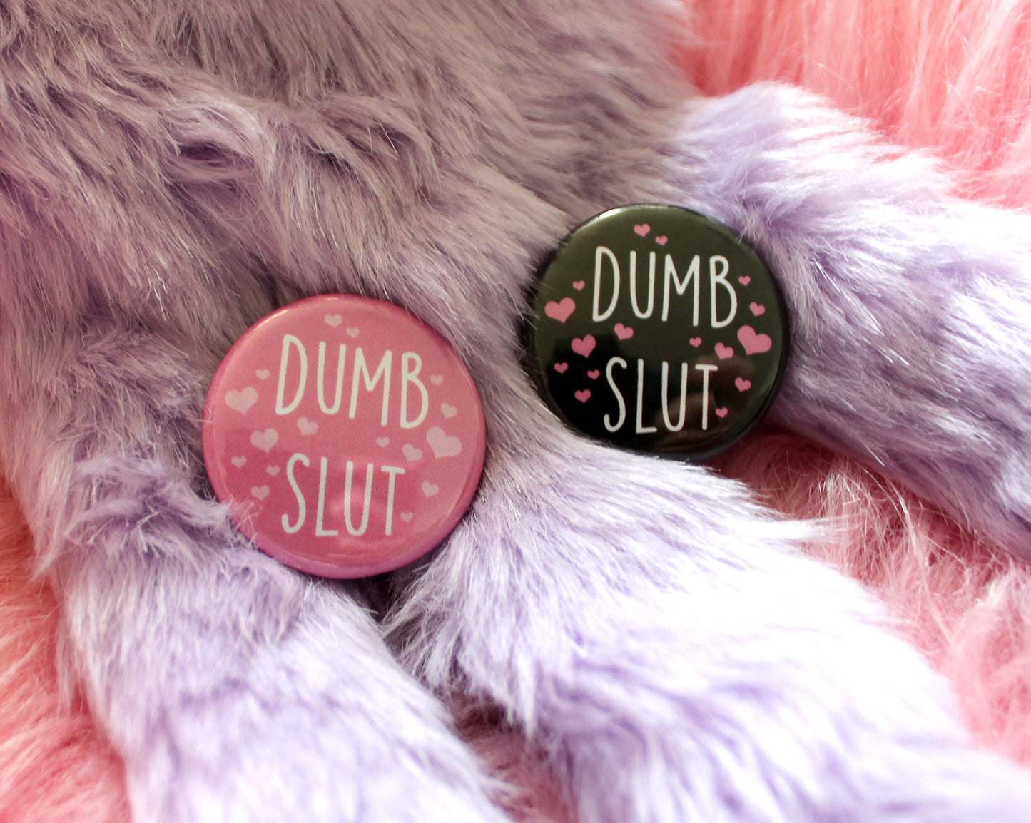 Dumb Slut Badges (38mm)