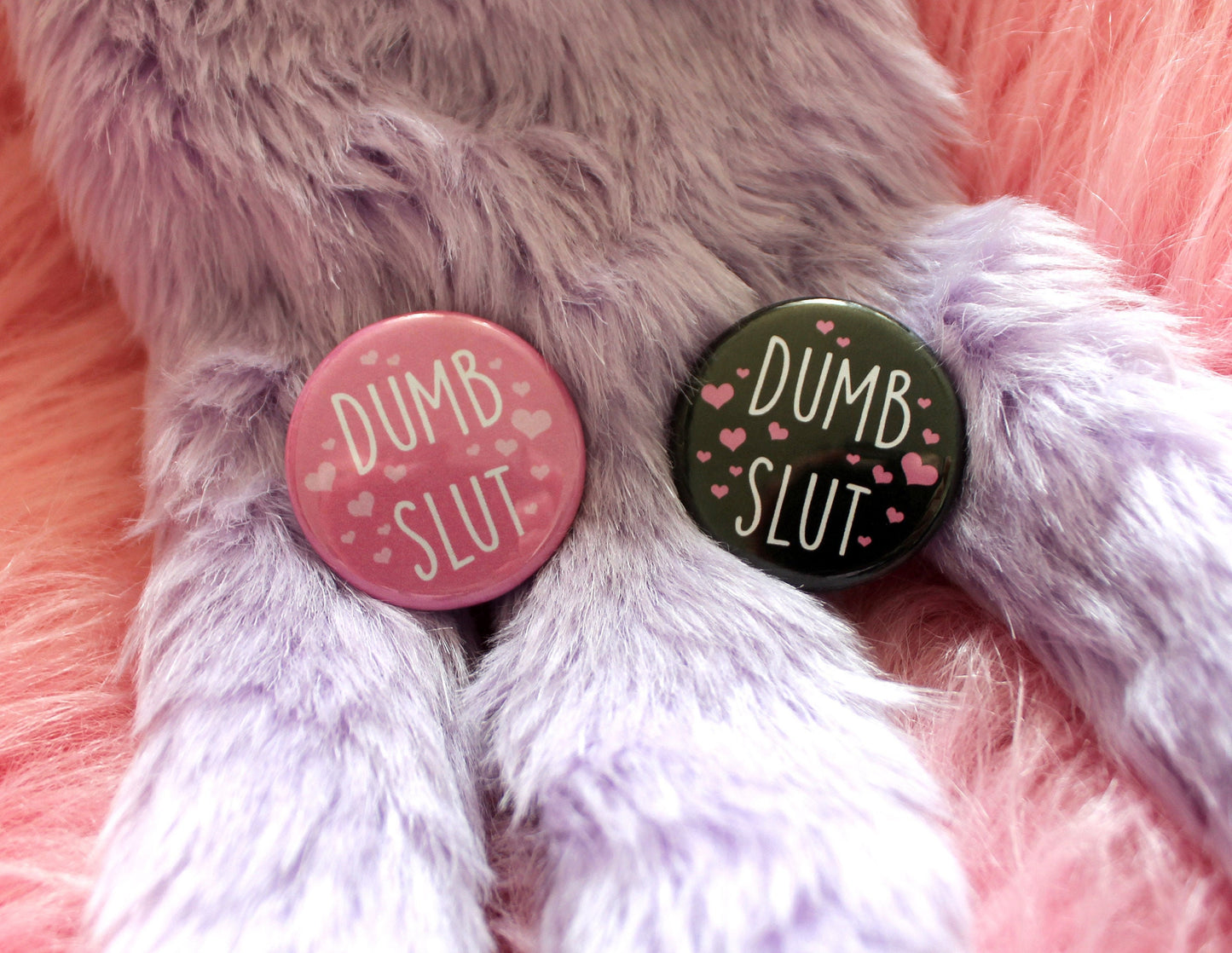 Dumb Slut Badges (38mm)