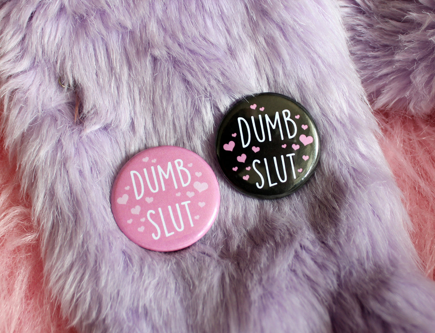 Dumb Slut Badges (38mm)